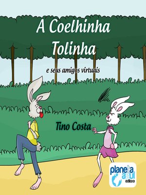 cover image of A coelhinha Tolinha e seus amigos virtuais (Integral)